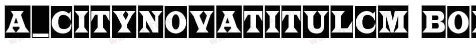 a_CityNovaTitulCm Bold字体转换